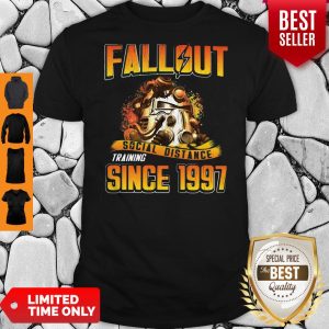 Top Fallout Social Distance Training Since 1997 Shirt