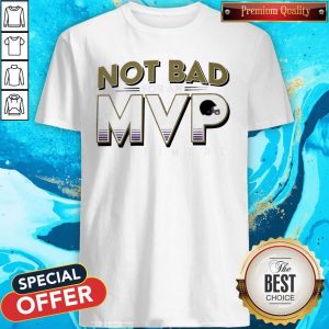 Hot I Cant Not Bad For An Mvp Baltimore Shirt