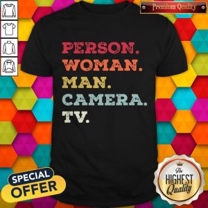 Pro Trump Person Woman Man Camera TV Tee Donald Trump’s Crazy Cognitive Test Word Association Shirt