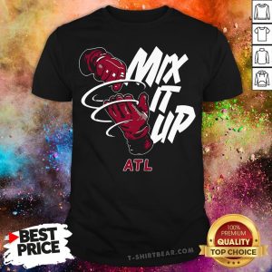 Pretty Atlanta Braves Baseball Mix It Up ATL Shirt