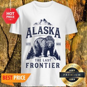 Official Alaska The Last Frontier Bear Est 1959 Shirt