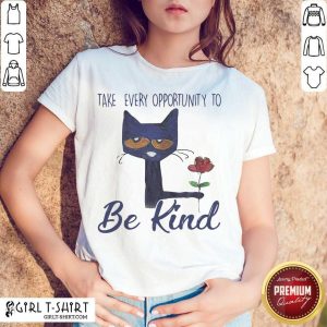 Official Cat Take Every Opportunity Be Kind Shirt