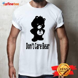 Premium Don’t Care Bear Shirt