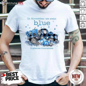 Awesome In November We Wear Blue Diabetes Awareness Shirt