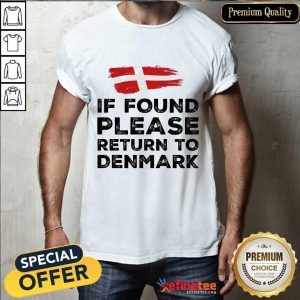 If Found Please Return To Denmark Shirt