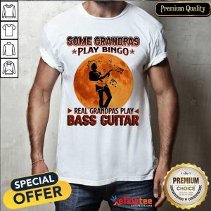 Nice Some Grandpas Play Bingo Real Grandpas Play Bass Guitar Moon Shirt
