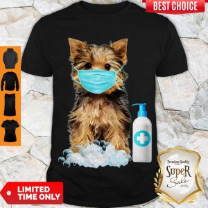 Cute Yorkshire Terrier Face Mask Hand Washing Dog Lover Shirt