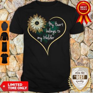Pretty My Heart Belongs To My Welder Shirtss