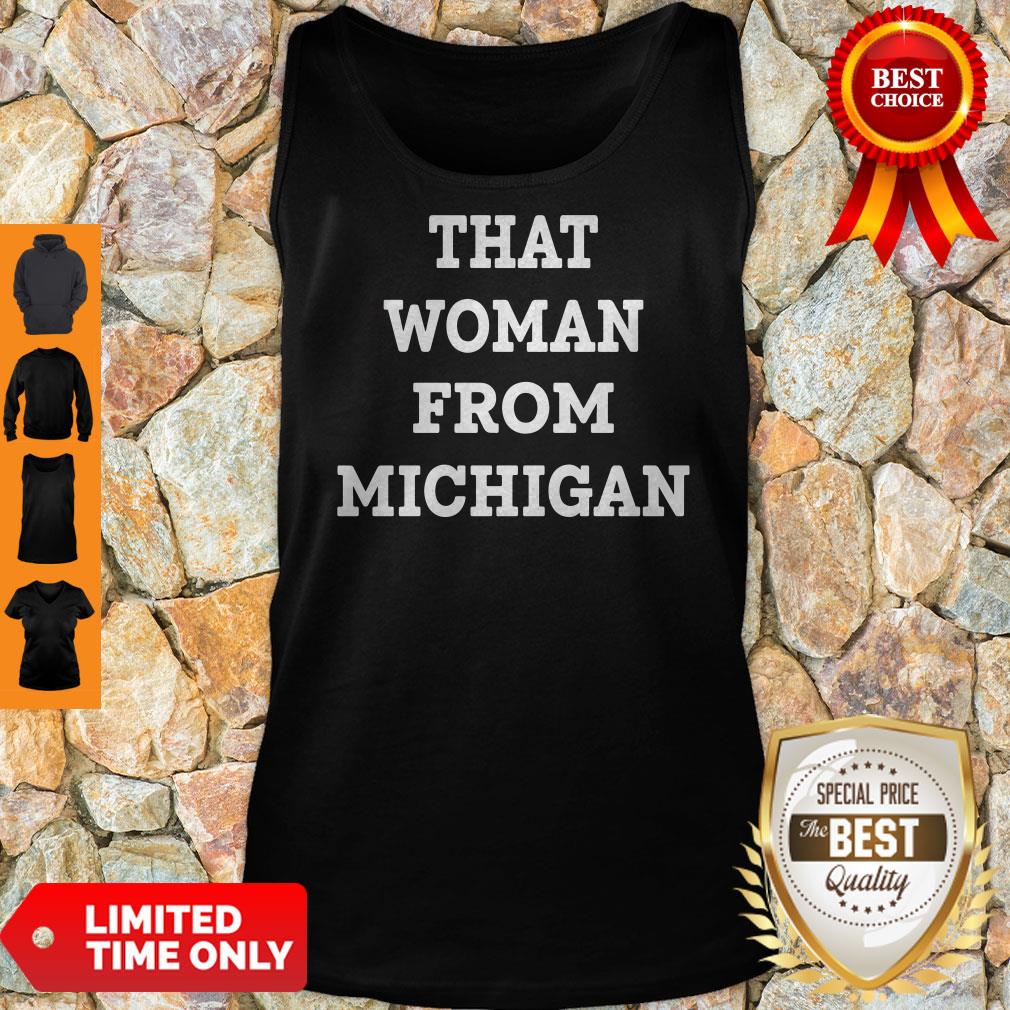 Gretchen Whitmer That Woman From Michigan Shirt