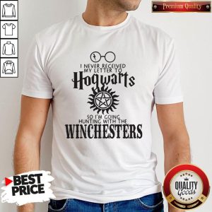 Wicked I Never Received My Letter To Hogwarts So I'M Going Hunting With The Winchesters Shirt