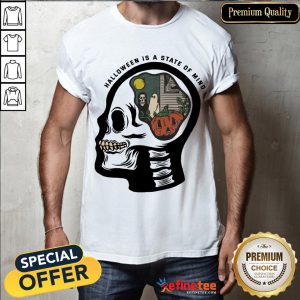 Hot Skull Halloween Is A State Of Mind Shirt