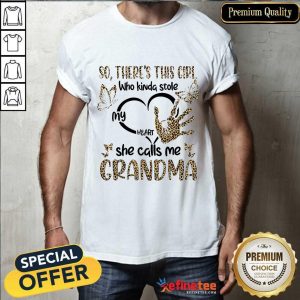 Girl Heart She Call Me Grandma Shirt