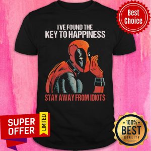 Top Deadpool I've Found The Key To Happiness Shirt