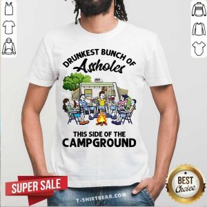 Drumkest Bunch Of Assholes Camp Ground Shirt