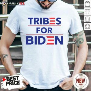 Perfect Tribes For Biden Wonderful Shirt