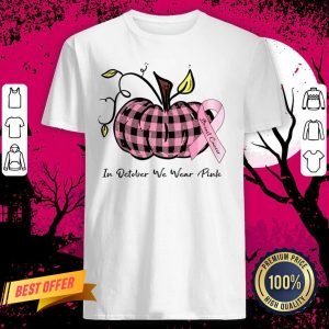 Pumpkin In October We Wear Pink Breast Cancer Shirt