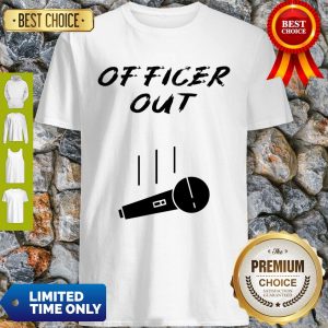Retired Cop Out Policeman Policewoman Retirement Mic Drop Shirt