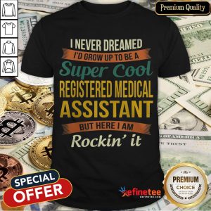 Official Registered Medical Assistant Shirt