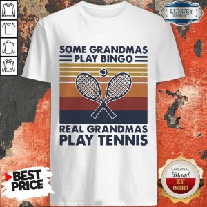 Hot Some Grandmas Play Bingo Real Grandmas Play Tennis Vintage Retro Shirt