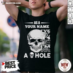 Original Skull I’ve Only Met About 3 Or 4 People That Understand Shirt