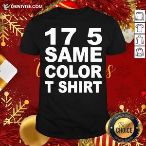 Premium 17 5 Same Color T Shirt