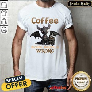 Dragon Coffee Because Murder Is Wrong Shirt