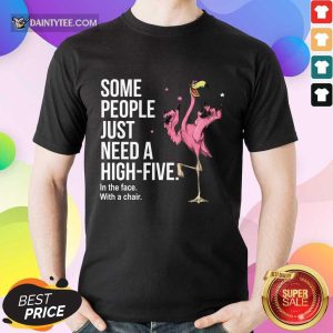 Just Need A High Five Flamingo Shirt