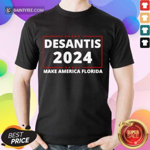 Good Desantis 2024 Make America Florida Shirt