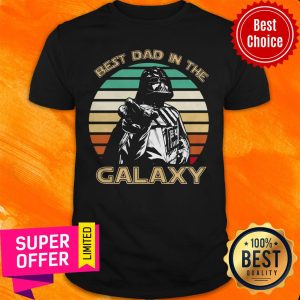 Awesome Darth Vader Best Dad In The Galaxy Vintage Shirt