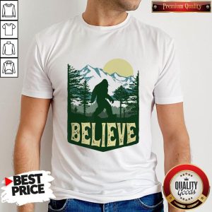 Funny Hiking Bigfoot Forest Believe Shirt