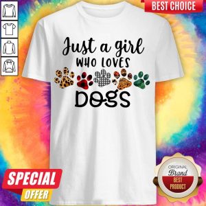 Pretty Just A Girl Who Loves Dogs Shirt