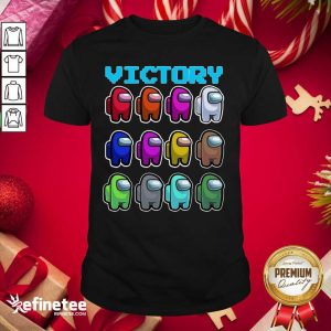 Nice Imposter Among Us Victory Shirt