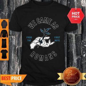 Good We Came As Romans T-Shirt