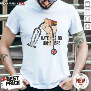 Hot Respiratory Therapist Hate Has No Home Here Shirt