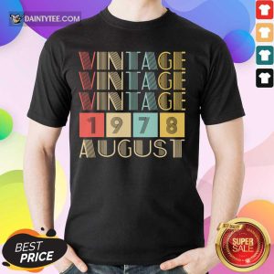 Vintage 1978 August Birthday Shirt