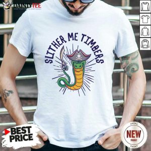 Slither Me Timbers Snake Pirate Shirt