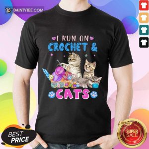Funny I Run On Crochet And Cats Shirt