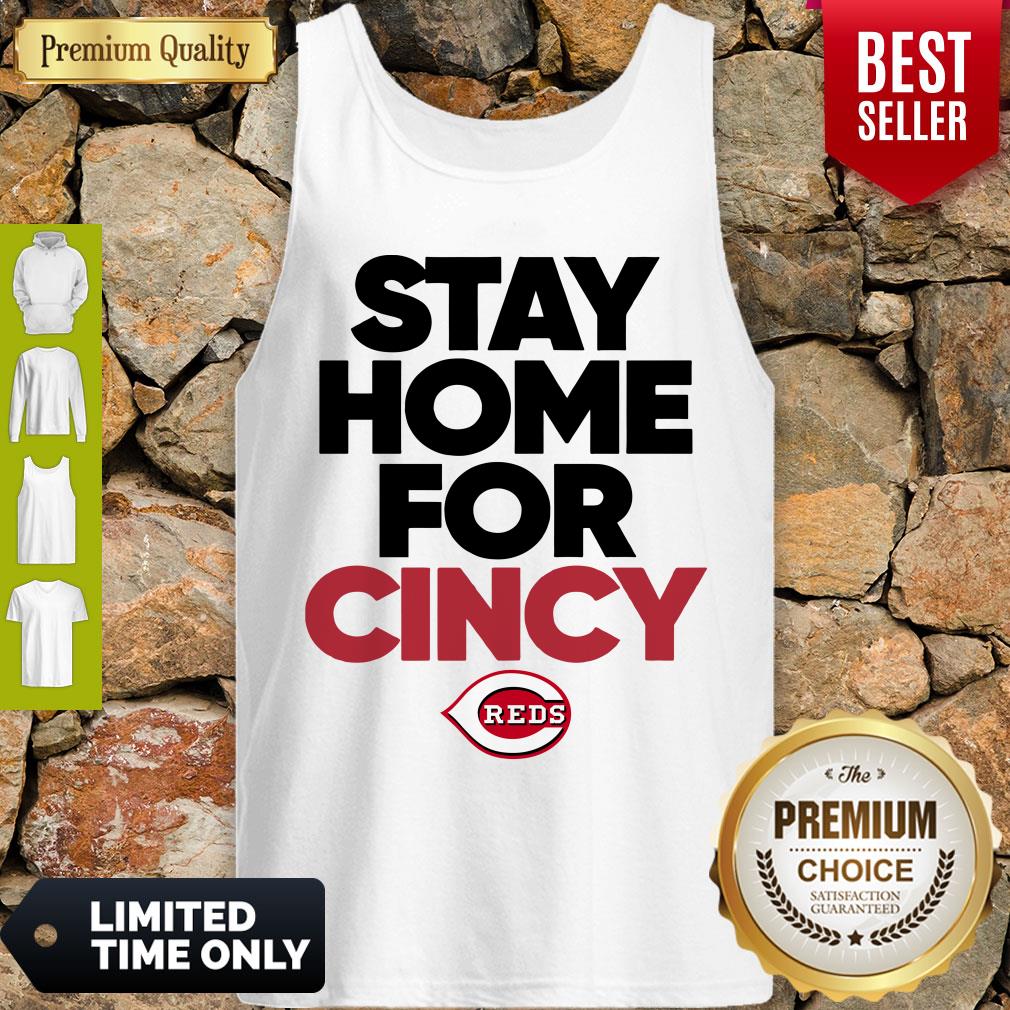Nice Stay Home For Cincy Cincinnati Shirt