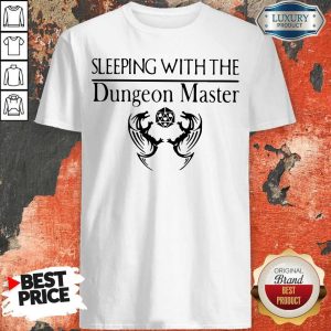 Pretty Sleeping With The Dungeon Master Shirt