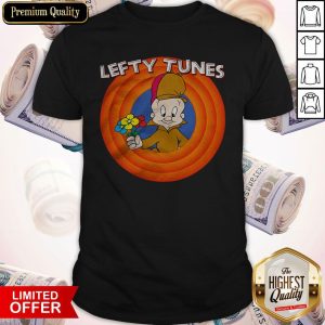 Funny Lefty Tunes Shirt