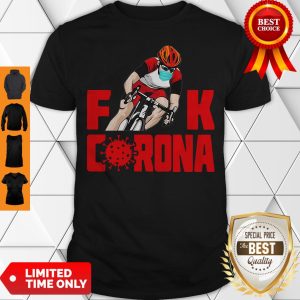 Bicycle Fuck Corona Shirt