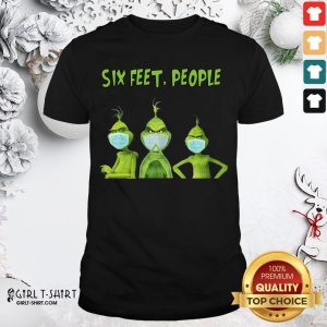 Original The Grinch Face Mask Six Feet People Shirt