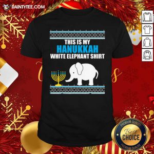 Funny This Is My Hanukkah White Elephant Ugly Hanukkah Shirt