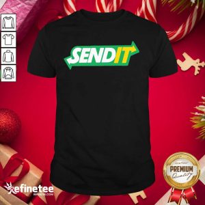 Premium I Love Send It Shirt