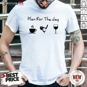 Awesome Plan For The Day Coffee Golf And Wine Shirt