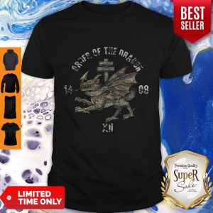 Nice Order Of The Dragon 1408 Xii Shirt