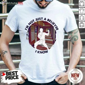 I'm Not Just A Believer Karate Shirt