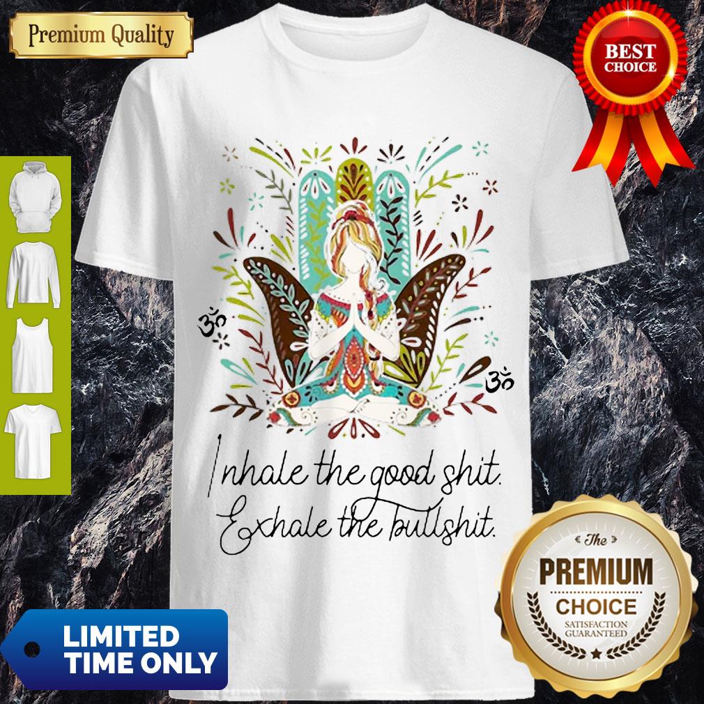 Vintage Girl Yoga I Hate The Good Shit Exhale The Bullshit Shirt
