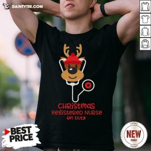 Funny Christmas Registered Nurse Reindeer Nurse On Duty Shirt