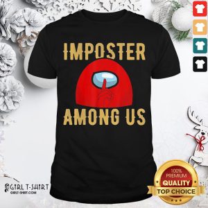 Frist Red Imposter Among Us Shirt